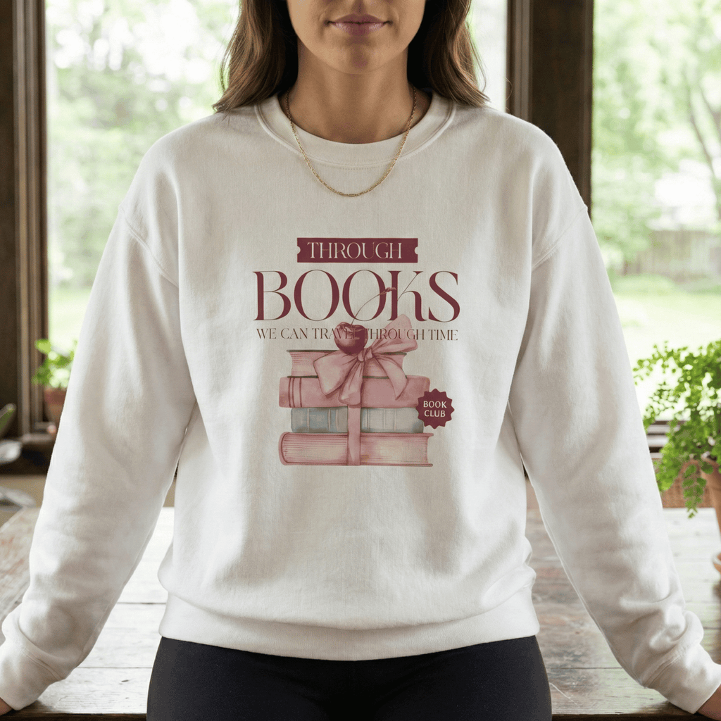 Book Club Sweatshirt – Through Books We Travel Through Time Reader Crewneck